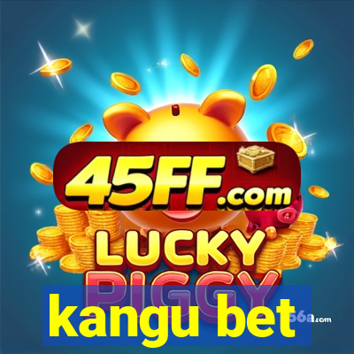 kangu bet